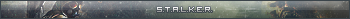 S.T.A.L.K.E.R.