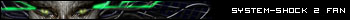 System Shock 2 fan