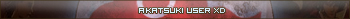 Akatsuki user XD