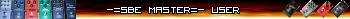 -=SBE MASTER=- USER