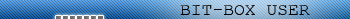 BIT-BOX USER